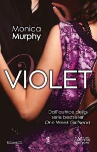 Monica Murphy – The Fowler Sisters Vol. 1. Violet (2017)