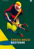 Enrico Brizzi - Bastogne (2014)