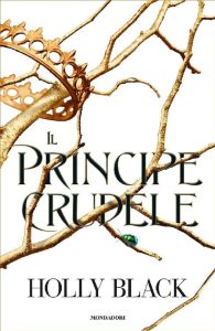 Holly Black – Il principe crudele (2018)