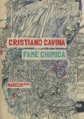 Cristiano Cavina - Fame chimica (2020)