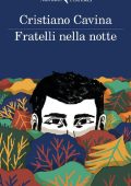 Cristiano Cavina - Fratelli nella notte (2017)