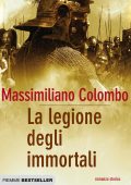Massimiliano Colombo - La legione degli immortali (2011)