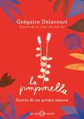 Grégoire Delacourt - La pimpinella (2015)