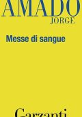 Jorge Amado - Messe di sangue (2010)