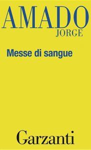Jorge Amado – Messe di sangue (2010)