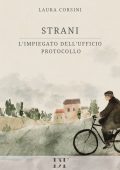 Laura Corsini - Strani. l'impiegato dell'Ufficio Protocollo (2024)