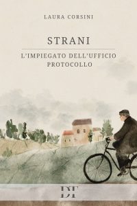 Laura Corsini – Strani. l’impiegato dell’Ufficio Protocollo (2024)