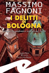 Massimo Fagnoni – I delitti di Bologna (2024)