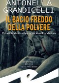 Antonella Grandicelli - Il bacio freddo della polvere (2024)