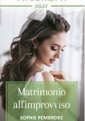 Sophie Pembroke - Gli eredi di Wishcliffe Vol. 1. Matrimonio all'improvviso (2023)