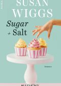Susan Wiggs - Sugar + Salt (2023)