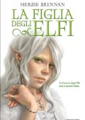 Herbie Brennan - La guerra degli elfi. La figlia degli Elfi (2013)