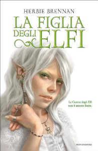 Herbie Brennan – La guerra degli elfi. La figlia degli Elfi (2013)