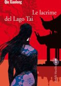 Qiu Xiaolong - Le lacrime del lago Tai (2014)