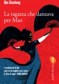 Qiu Xiaolong - La ragazza che danzava per Mao (2012)