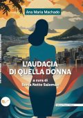 Ana Maria Machado - L'audacia di quella donna (2024)