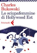Charles Bukowski  - Lo sciupafemmine di Hollywood Est (2012)
