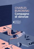 Charles Bukowski - Compagno di sbronze (2017)
