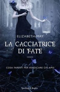 Elizabeth May – La cacciatrice di fate (2014)