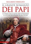 Riccardo Ferrigato - Il grande romanzo dei papi (2020)