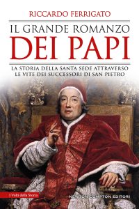 Riccardo Ferrigato – Il grande romanzo dei papi (2020)