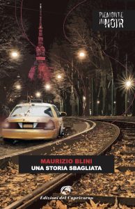 Maurizio Blini – Una storia sbagliata (2024)