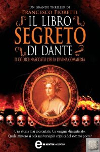 Francesco Fioretti – Il libro segreto di Dante (2011)