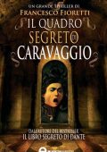 Francesco Fioretti - Il quadro segreto di Caravaggio (2012)