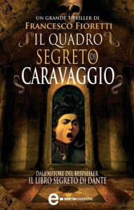 Francesco Fioretti – Il quadro segreto di Caravaggio (2012)