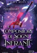 Laura Rocca - Il compositore di sogni infranti (2024)
