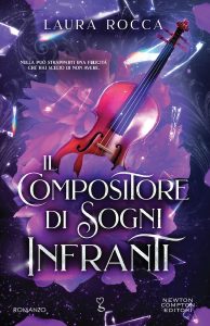 Laura Rocca – Il compositore di sogni infranti (2024)