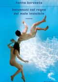 Hanna Bervoets - Benvenuti nel regno del male invisibile (2024)