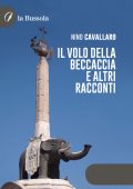 Nino Cavallaro - Il volo della beccaccia e altri racconti (2024)