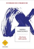 Andrea Marcolongo - Alla fonte delle parole (2019)