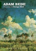 George Eliot - Adam Bede (2014)