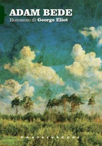 George Eliot – Adam Bede (2014)