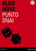 Aldo Nove - Punto Snai (2013)