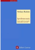 Stefano Rodotà - Iperdemocrazia. Come cambia la sovranità democratica con il web (2013)