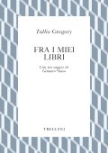 Tullio Gregory - Fra i miei libri (2020)