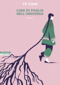 Ye Chun - Cani di paglia nell'universo (2024)