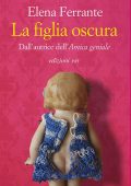 Elena Ferrante - La figlia oscura (2006)