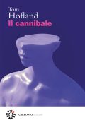 Tom Hofland - Il cannibale (2024)
