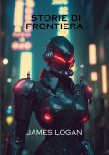James Logan - Storie di frontiera (2024)