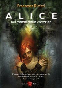 Francesco Dimitri – Alice nel paese della vaporità (2010)