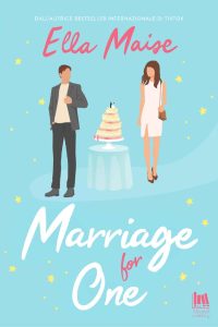 Ella Maise – Marriage for one (2024)