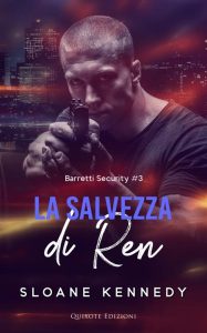 Sloane Kennedy – Barretti Security Vol. 3. La salvezza di Ren (2024)
