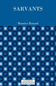 Maurice Renard – Sarvants (2024)