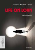 Rossana Balduzzi Gastini - Life on loan. Vita in prestito (2024)
