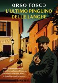 Orso Tosco - L'ultimo pinguino delle Langhe (2024)