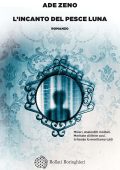 Ade Zeno - L'incanto del pesce luna (2020)